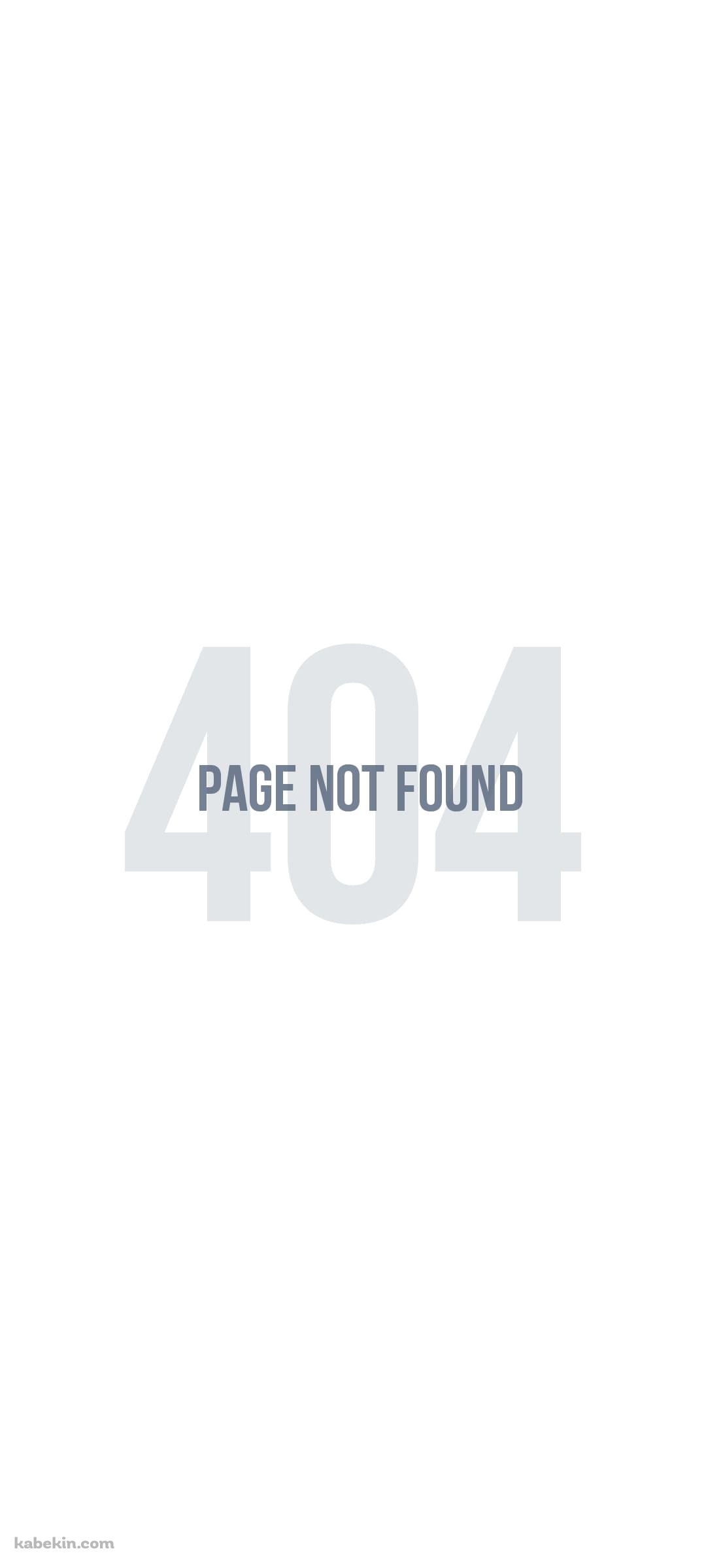 404 not foundのAndroidの壁紙(1080px x 2400px) スマホ用