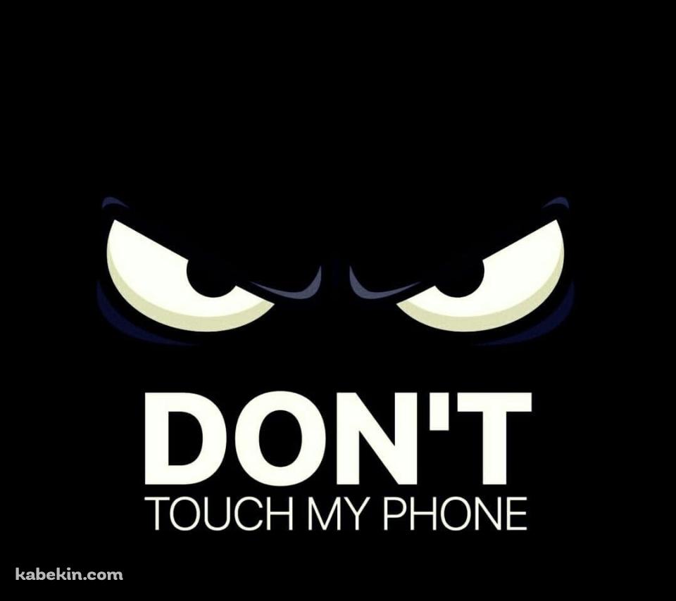スマホに触るな / Dont touch my phone 黒のAndroidの壁紙(960px x 854px) スマホ用