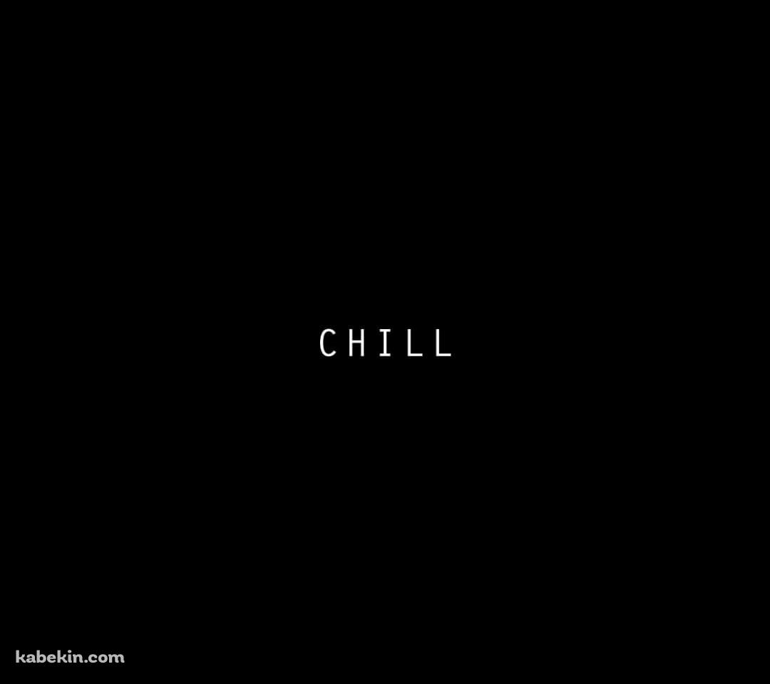 CHILLのAndroidの壁紙(1080px x 960px) スマホ用
