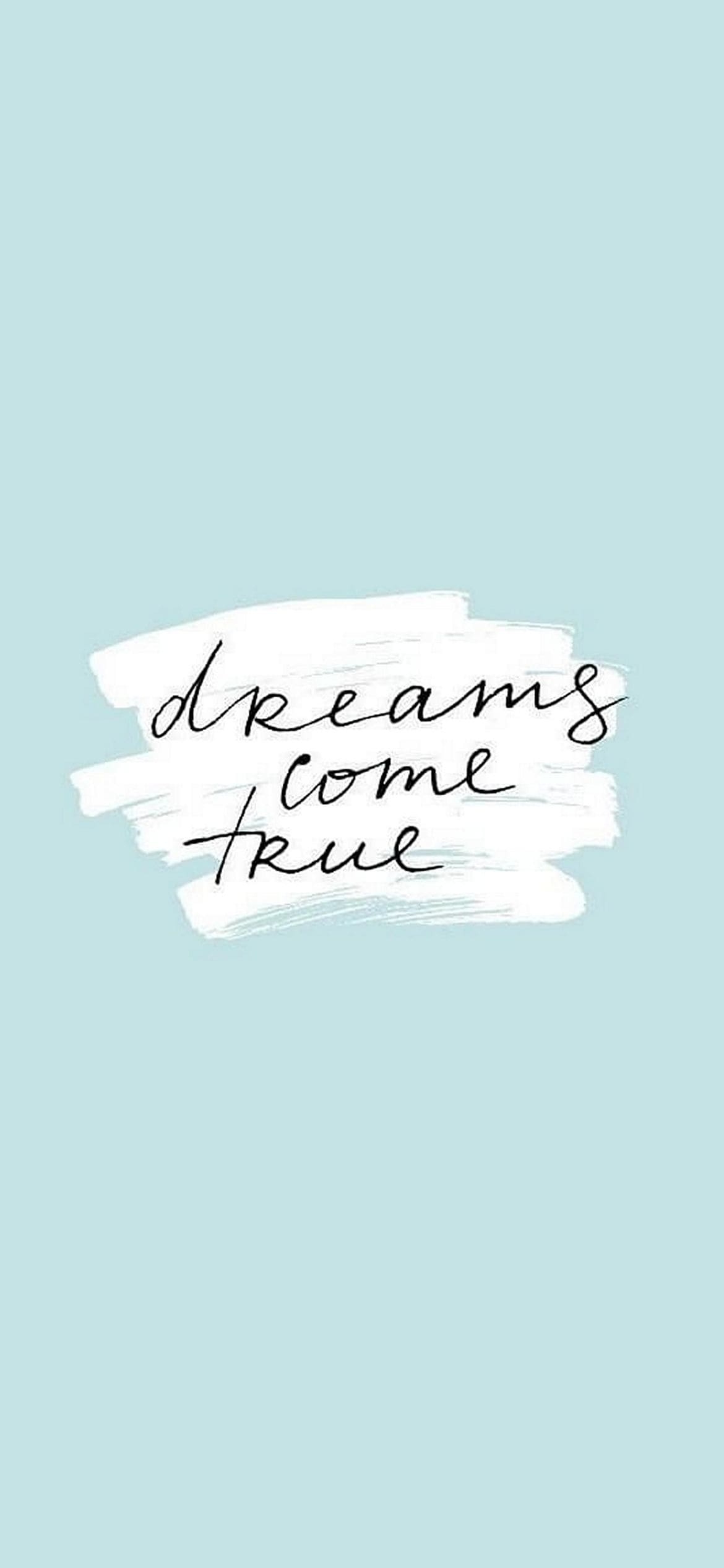 dreams come trueの1170 x 2532 / スマホ壁紙