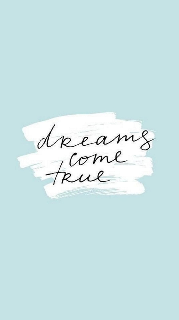 dreams come trueの750 x 1334 / スマホ壁紙