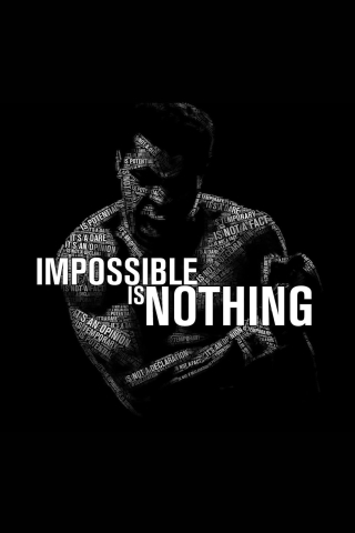 モハメド・アリ Muhammad Ali / IMPOSSIBLE IS NOTHINGの320 x 480 / スマホ壁紙