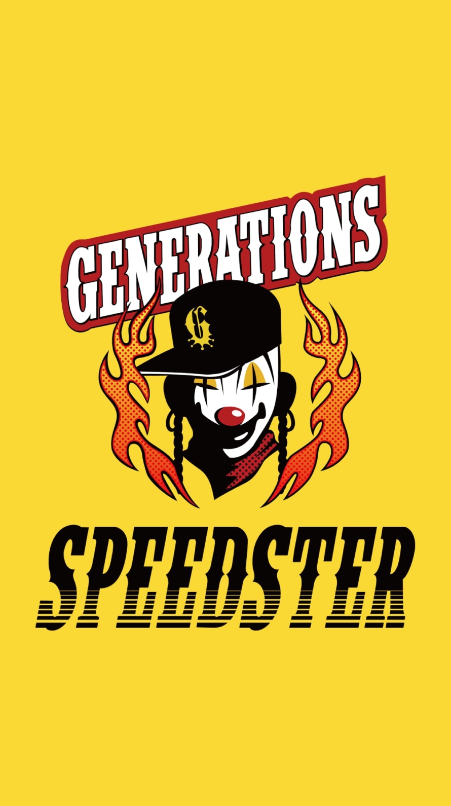 GENERATIONS SPEEDSTER ピエロの890 x 1590 / スマホ壁紙