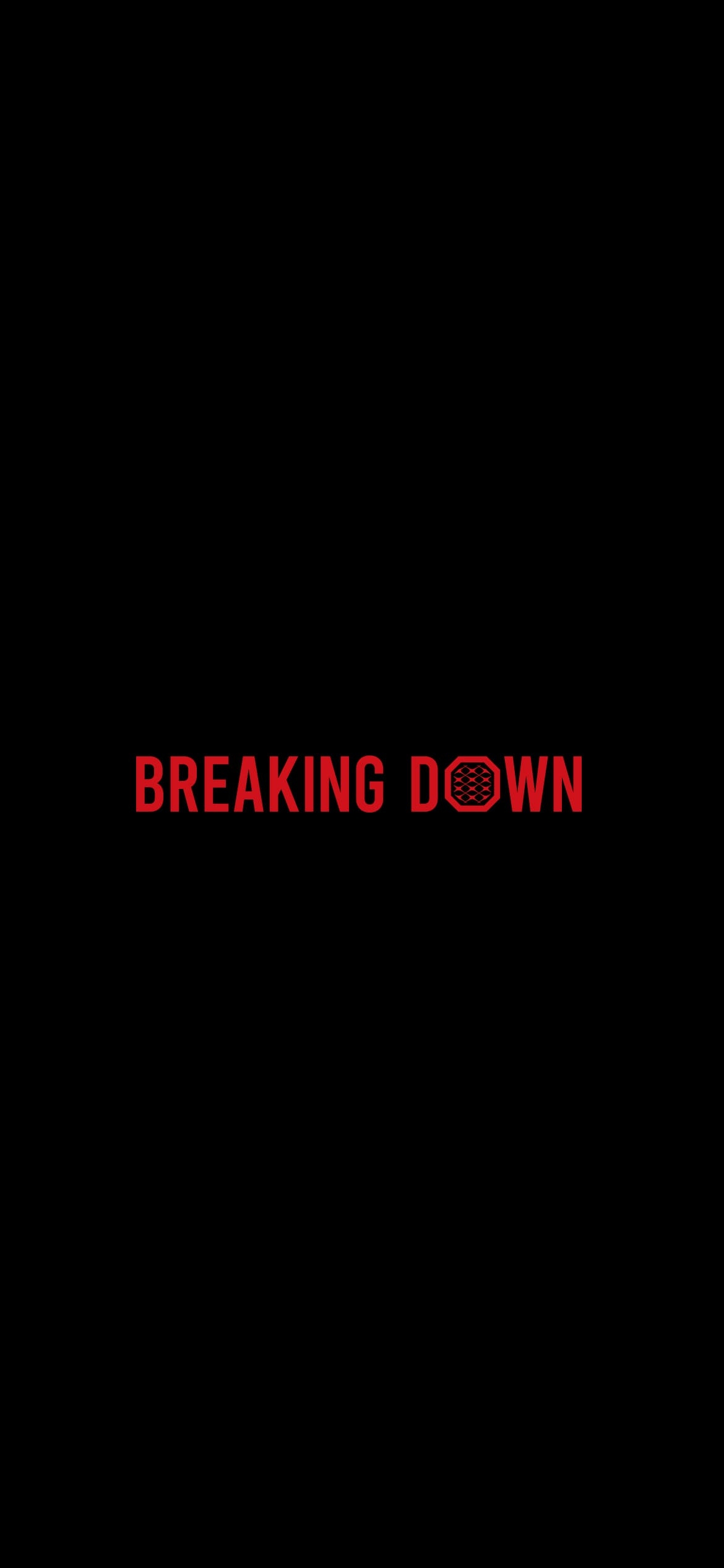 BREAKING DOWNの1170 x 2532 / スマホ壁紙