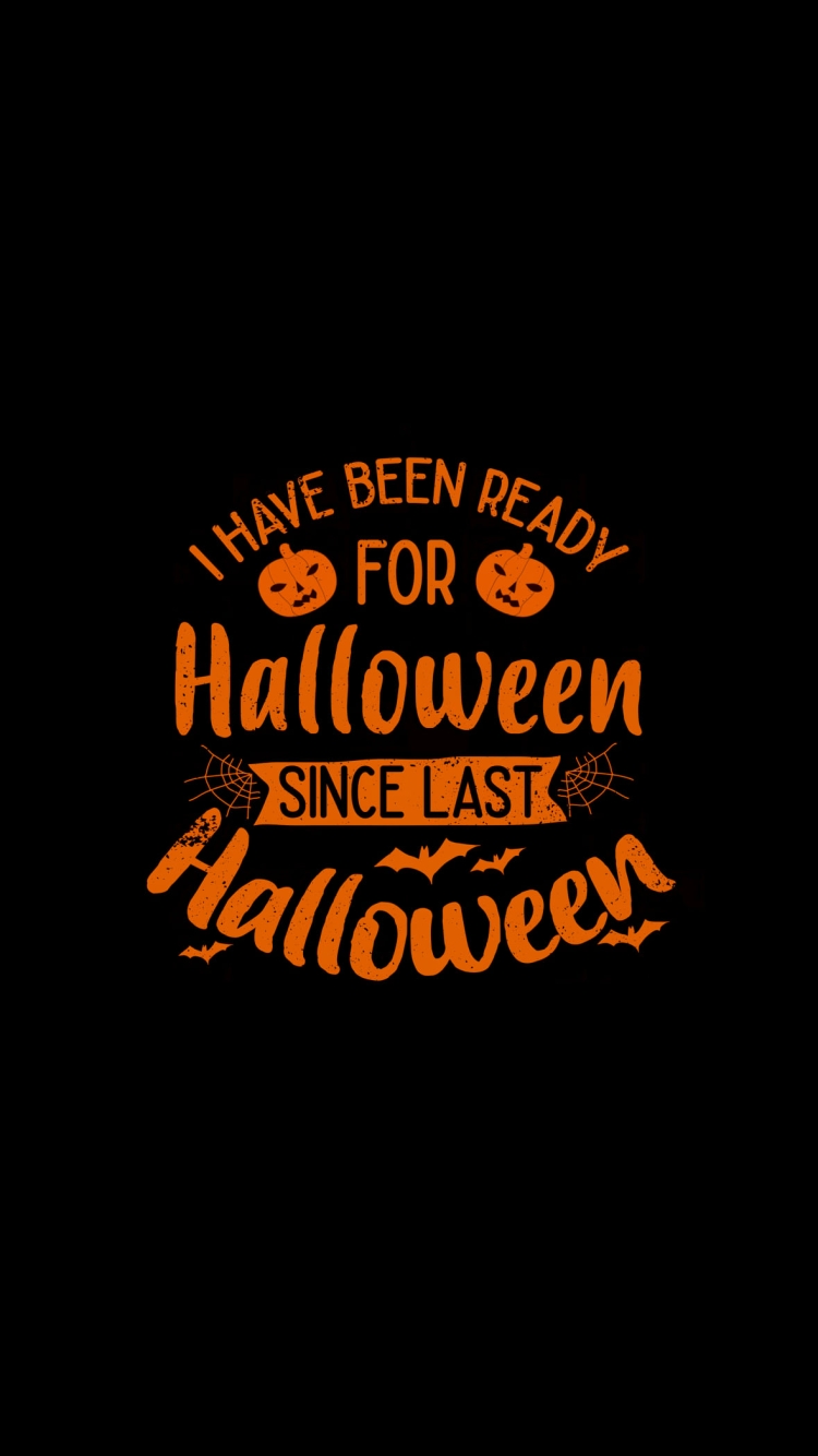 I HAVE BEEN READY FOR HALLOWEEN / ハロウィンの準備はできているの750 x 1334 / スマホ壁紙