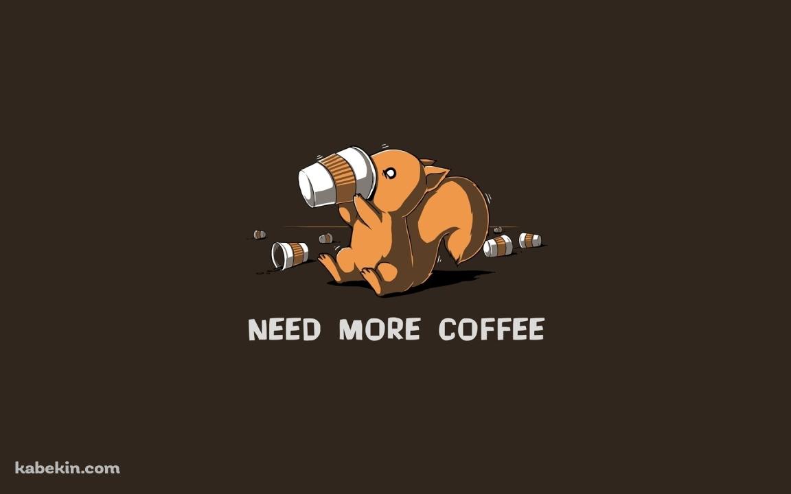 NEED MORE COFFEEの壁紙(1152px x 720px) 高画質 PC・デスクトップ用